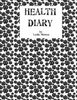 Health Diary: Daily Record of Health 1653371463 Book Cover