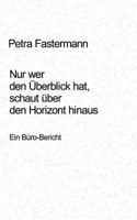 Nur wer den Überblick hat, schaut über den Horizont hinaus 3831101647 Book Cover