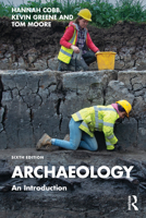 Archaeology: An Introduction 0367485826 Book Cover