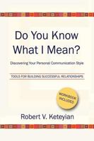 Do You Know What I Mean? 1441554823 Book Cover