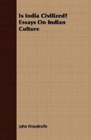 Is India Civilized Essays On Indian Culture 1017927316 Book Cover