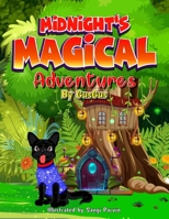 Midnight's Magical Adventures by GusGus: A captivating children's book that follows the enchanting journey of Midnight, a black dog with a shimmering ... in his backyard leading to a mystical realm. B0CW1F1YKG Book Cover