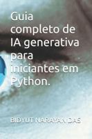 Guia completo de IA generativa para iniciantes em Python. B0G3QFXSH7 Book Cover