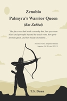 Zenobia: Palmyra's Warrior Queen (Bat-Zabbai) B0BXNMTJDY Book Cover