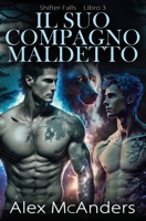 Il Suo Compagno Maledetto: romanzo fantasy (metalupi) m/m B0CCCHZK39 Book Cover