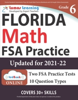 Florida Standards Assessments Prep: 6th Grade Math Practice Workbook and Full-length Online Assessments: FSA Study Guide 194573051X Book Cover