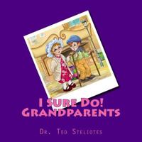 I Sure Do! Grandparents 152330443X Book Cover