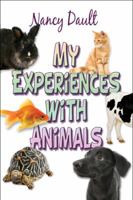My Experiences with Animals 1606723030 Book Cover
