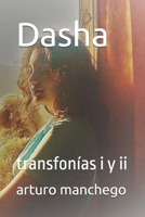 Dasha : Transfon?as I y Ii 1656785382 Book Cover