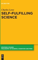 Self-Fulfilling Science 3110746336 Book Cover
