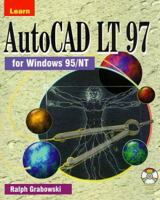 Learn Autocad Lt 97: For Windows 95/Nt 1556225970 Book Cover