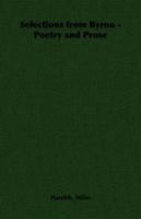 Selections from Byron in the Light of His Life and Times 1406794449 Book Cover