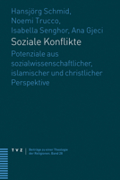 Soziale Konflikte: Potenziale Aus Sozialwissenschaftlicher, Islamischer Und Christlicher Perspektive (German Edition) 3290186083 Book Cover