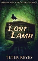 Lost Lamb (Deidra Ann Adventures Book 1) 4867451274 Book Cover