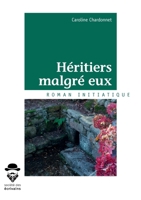 Héritiers malgré eux (French Edition) 2342168942 Book Cover