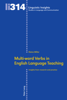 Multi-word verbs in English Language Teaching: Insights from research and practice (Linguistic Insights: Studies in Language and Communication, 314) 303435441X Book Cover