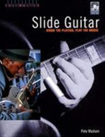 Slide Guitar: Know the Players, Play the Music (Fretmaster) 0879308524 Book Cover
