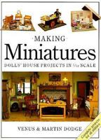 Making Miniatures: In 1/12 Scale 0715391062 Book Cover