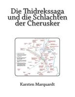Die Thidrekssaga und die Schlachten der Cherusker 1500454974 Book Cover