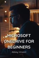 Microsoft Onedrive for Beginners B0DPNJFSBM Book Cover
