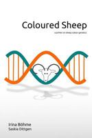 Coloured Sheep: a colour genetics primer 3982076102 Book Cover