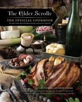 The Elder Scrolls: The Official Cookbook 1683833988 Book Cover