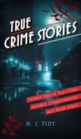 True Crime Stories B0BXRH2XLG Book Cover