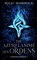 Die Azurflamme des Ordens (German Edition) 376930182X Book Cover