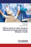 Tnf- And Il-6 After Surgical Removal of Impacted Lower Wisdom Tooth 3659382329 Book Cover