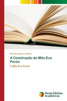 A Construção do Mito Eva Perón: O Mito Eva Perón 6202037415 Book Cover