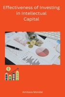 Effectiveness of Investing in Intellectual Capital B0CN1KF17Q Book Cover