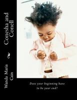 Conesha and Conell: Twins that were taught to be con artist before they were taught to walk. Do your beginnings have to be your end? 146814958X Book Cover