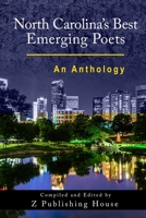 North Carolina's Best Emerging Poets: An Anthology 1981469664 Book Cover