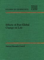 Effects of Past Global Change on Life (Studies in Geophysics) 0309051274 Book Cover