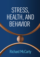 Stress, Health, and Behavior 1462552609 Book Cover