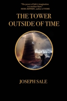 THE TOWER OUTSIDE OF TIME B09XZ2RP2L Book Cover