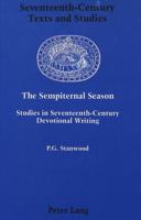 The Sempiternal Season: Studies in Seventeenth-Century Devotional Writing 0820417785 Book Cover