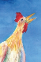 Good Morning, Chicken: Unlined notebook 1693076616 Book Cover