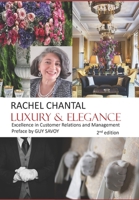Luxury & Elegance: Excellence in customer relations and management. The art of "Relational Elegance". 2957012324 Book Cover