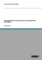 Das geldpolitische Instrumentarium der Europäischen Zentralbank 3640301102 Book Cover