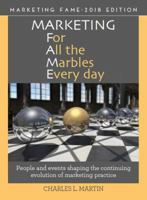 Marketing for the the Marbles Every Day: 2018 Edition 0998122726 Book Cover
