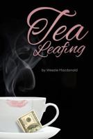 Tea Leafing 0615787010 Book Cover