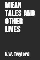 Mean Tales and Other Lives B08L3NWB8T Book Cover