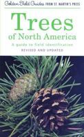 Trees of North America: A Guide to Field Identification, Revised and Updated (Golden Field Guide from St. Martin's Press) 1582380929 Book Cover
