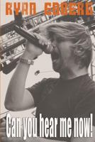Can You Hear Me Now! 1475295731 Book Cover