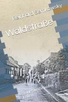 Waldstraße: ...eine Straße voller Leben (German Edition) 109164330X Book Cover