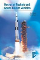 Design of Rockets and Space Launch Vehicles 1624105939 Book Cover