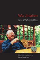 Wu Jinglian: Voice of Reform in China: Selected Essays and Talks, 1980-2012 0262019434 Book Cover
