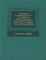 Taalkundige Aanmerkingen Over Verouderde En Minverstaanbaare Woorden In De Staaten Overzetting Des Bijbels... 1018805818 Book Cover