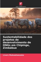 Sustentabilidade dos projetos de desenvolvimento de ONGs em Chipinge, Zimbábue 6209135773 Book Cover